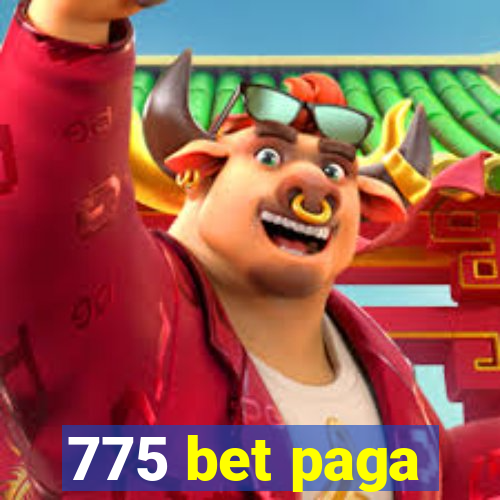 775 bet paga