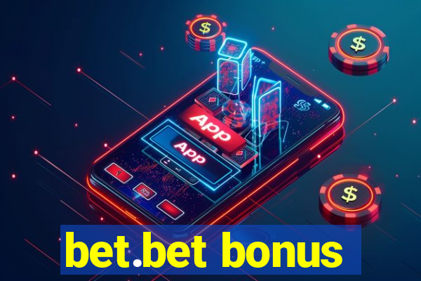 bet.bet bonus