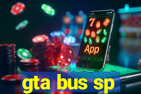 gta bus sp