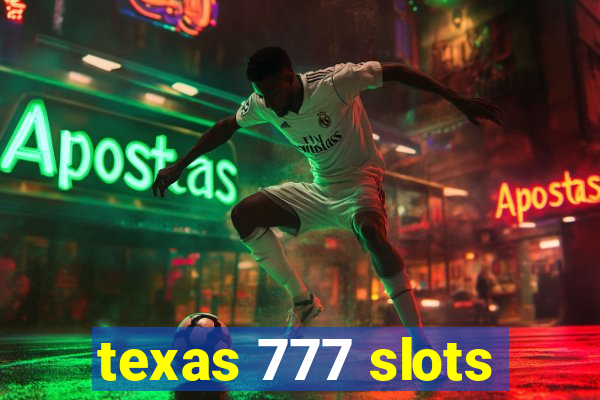 texas 777 slots