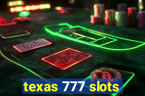 texas 777 slots