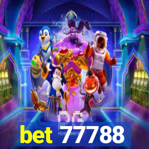 bet 77788