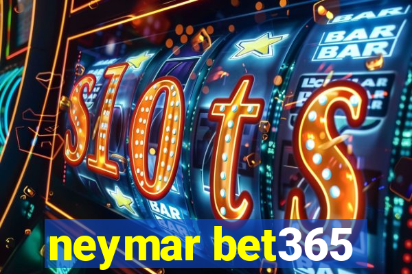 neymar bet365