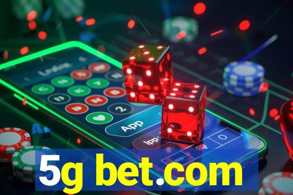 5g bet.com