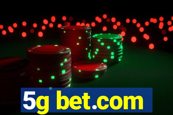 5g bet.com