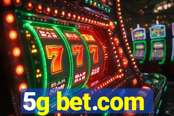 5g bet.com