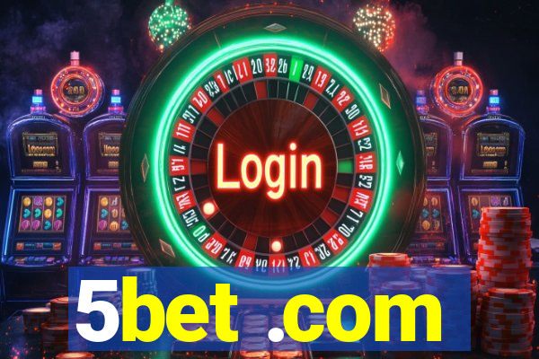 5bet .com