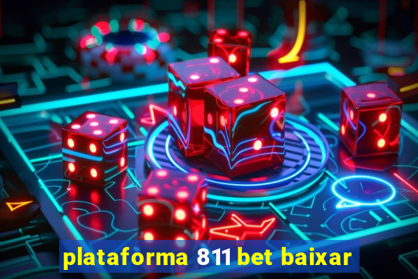 plataforma 811 bet baixar