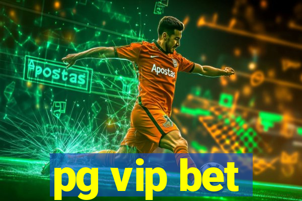 pg vip bet