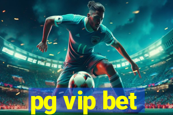 pg vip bet