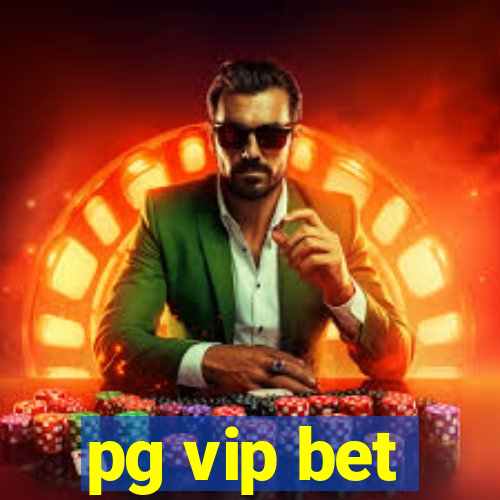 pg vip bet