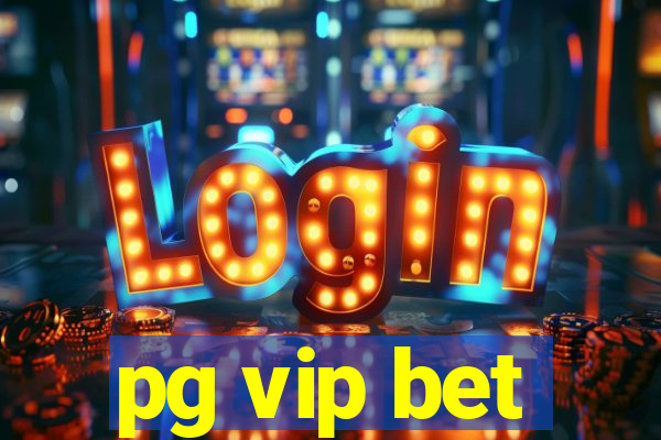 pg vip bet