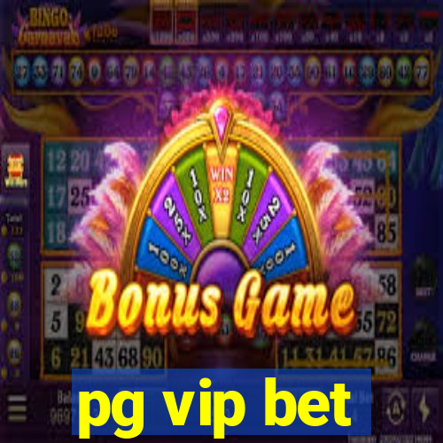 pg vip bet