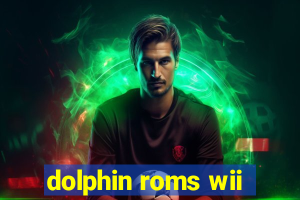 dolphin roms wii