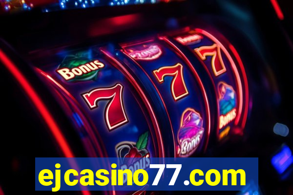 ejcasino77.com