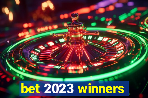 bet 2023 winners