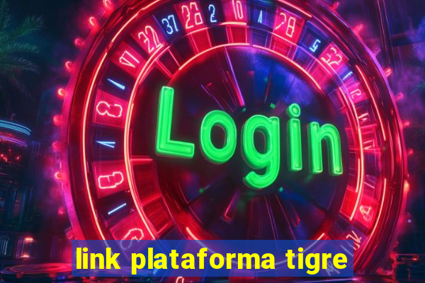 link plataforma tigre