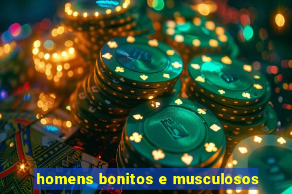 homens bonitos e musculosos