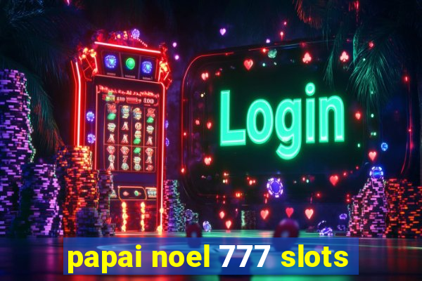 papai noel 777 slots