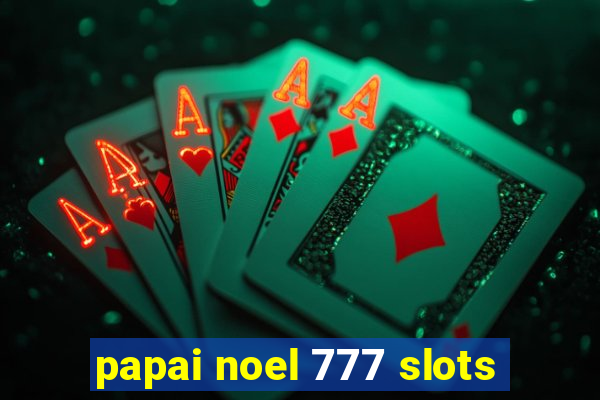 papai noel 777 slots