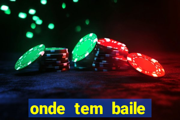 onde tem baile hoje em joinville