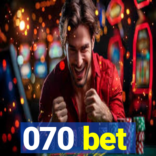 070 bet