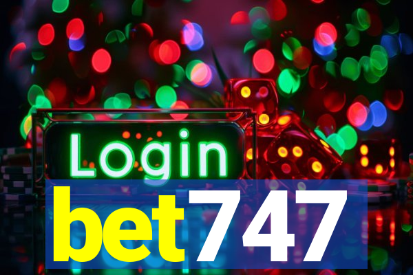 bet747