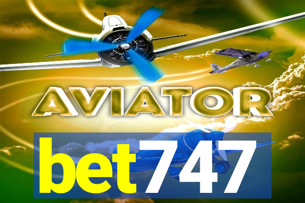 bet747