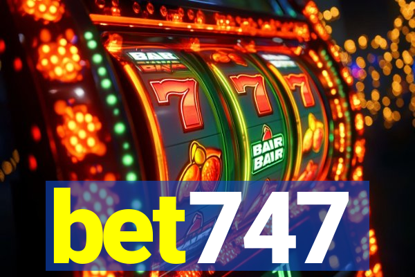 bet747