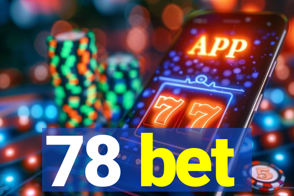 78 bet