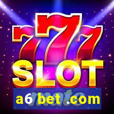 a6 bet .com