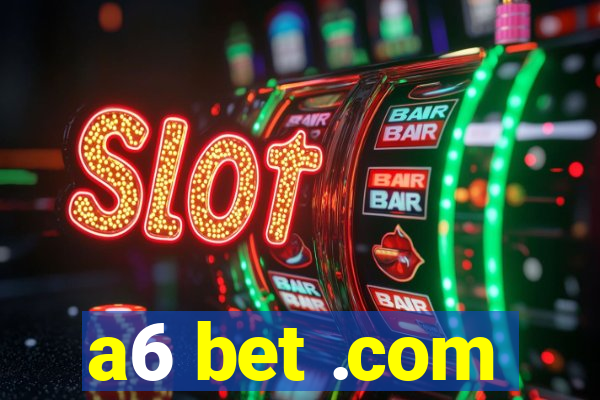 a6 bet .com