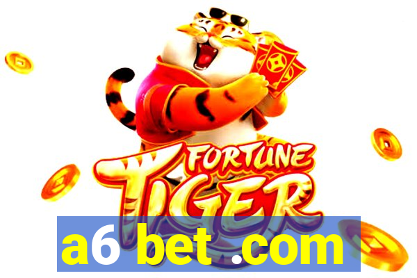 a6 bet .com