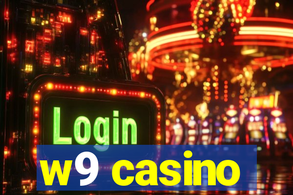 w9 casino