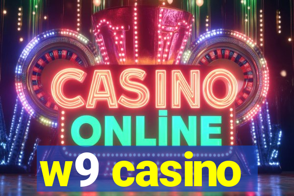 w9 casino