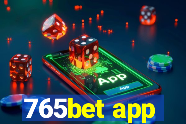 765bet app