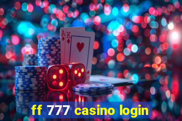 ff 777 casino login