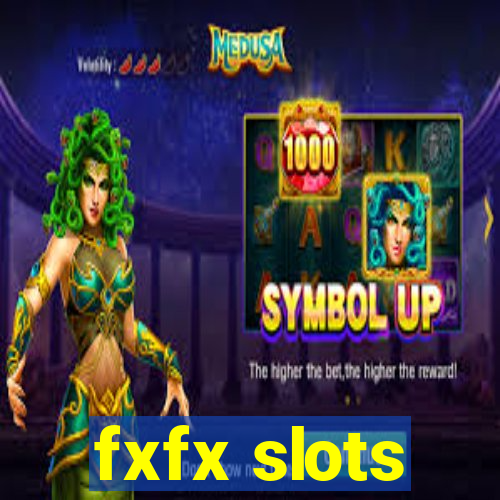 fxfx slots