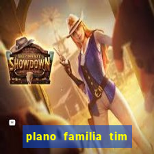 plano familia tim 3 chips