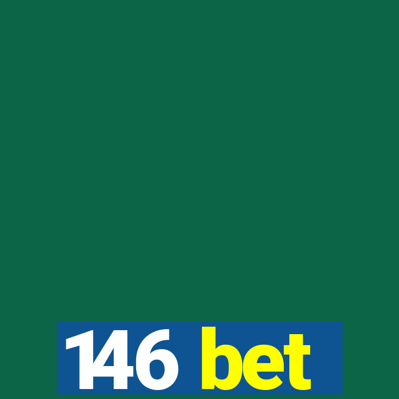 146 bet