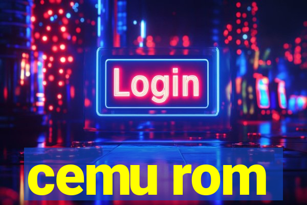 cemu rom