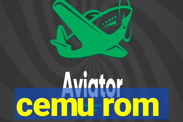 cemu rom