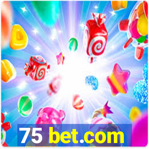 75 bet.com