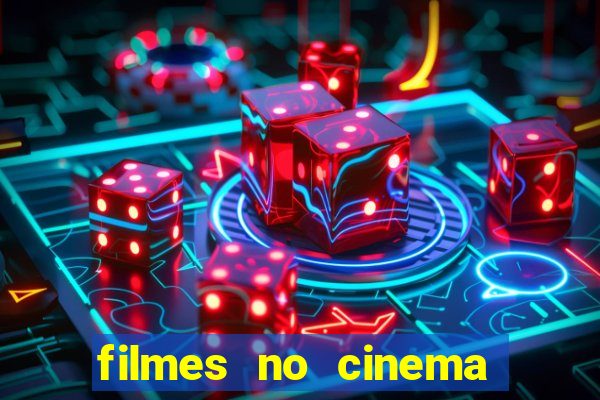 filmes no cinema conquista sul