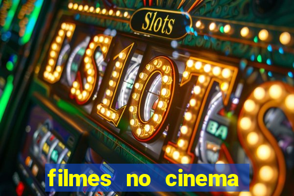 filmes no cinema conquista sul