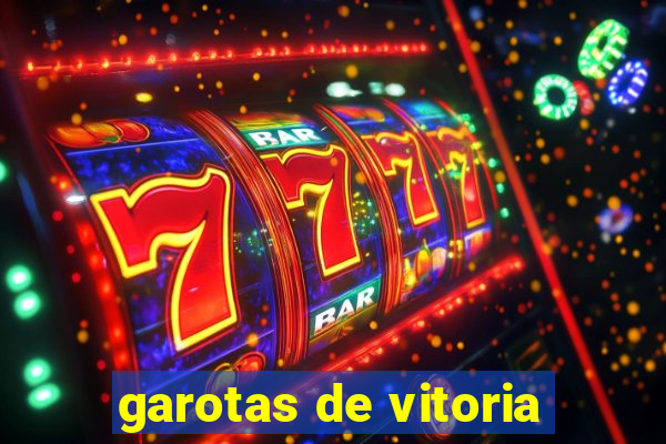 garotas de vitoria