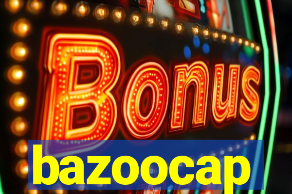 bazoocap