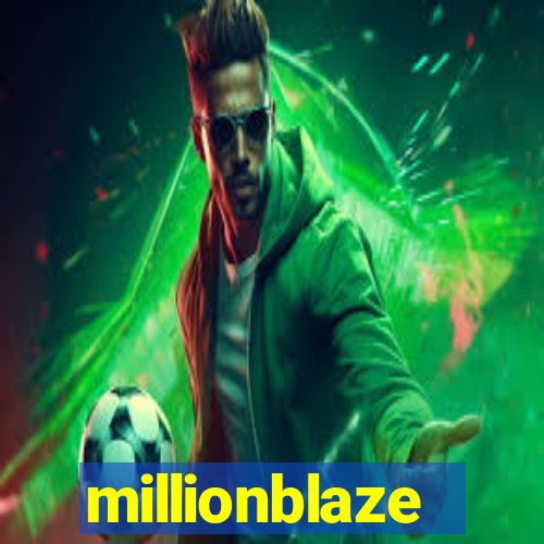 millionblaze