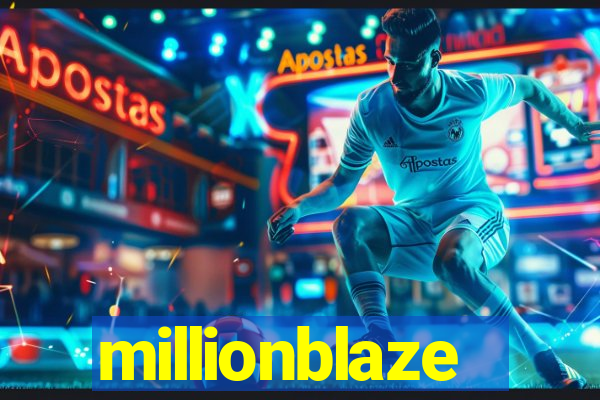 millionblaze