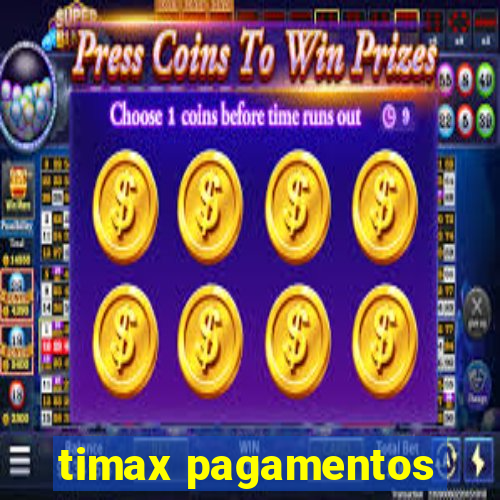 timax pagamentos